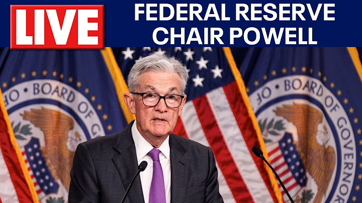 SOON: Federal Reserve Chair Jerome Powell holds News Conference