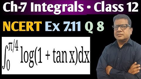 Integration of log(1+tan x)dx from 0 to pi/4 | Integration by Bablu Sir | Ex 7.11 Q 8 Class 12 Maths