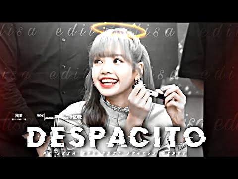 Despacito _x_ Lisa edit🍁-_-_efx edit🥀||whatsapp status 4k-__-despacito...