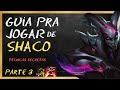 AS MECANICAS SECRETAS DE SHACO QUE VOCÊ PROVAVELMENTE NÃO SABE!!!