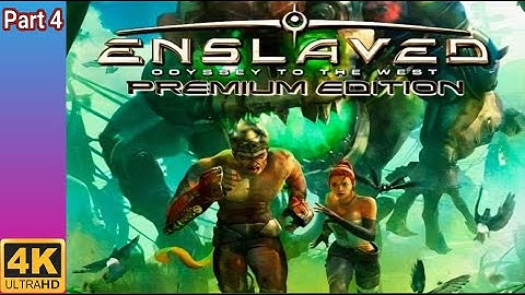 ENSLAVED Odyssey to the West Premium Edition. Part 4 ( WALKTHROUGH - 4K - 60FPS - No Commentary )