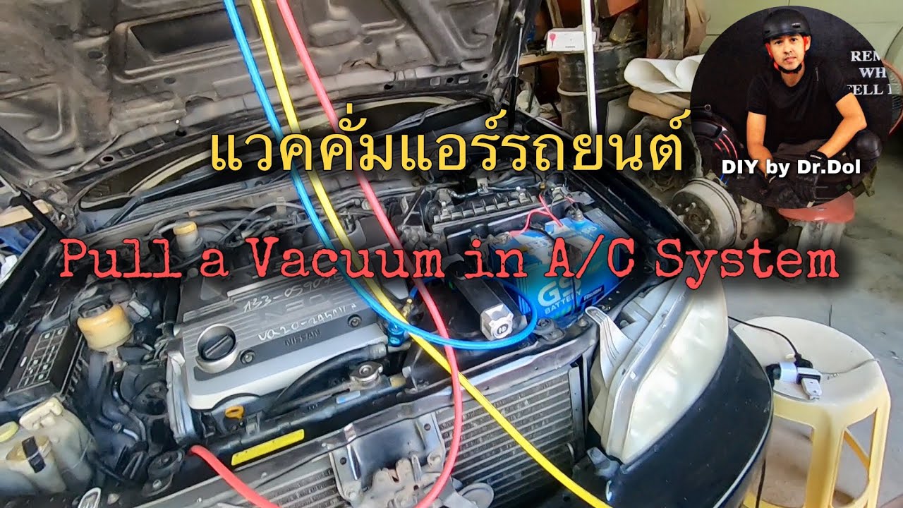 How to Pull a Vacuum in A/C System (แวคคั่มแอร์รถยนต์) for Cefiro A33 ...