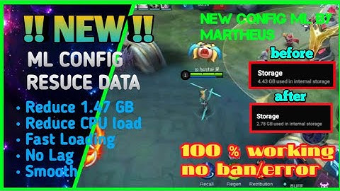 New Config ML Reduce Storage MLBB Smooth Gameplay Anti Lag 60 FPS No Ban | Mobile Legends Bang Bang