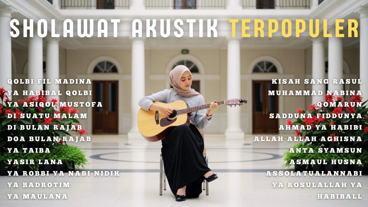 Full Album Sholawat Akustik Terpopuler 2026 - Paling Merdu Penyejuk Hati & Pikiran