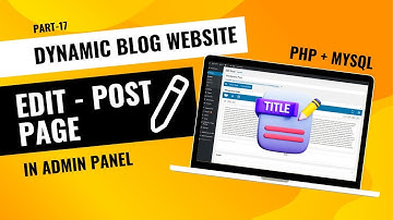 ✏️ Edit Blog Post in Admin Panel using PHP MySQL | Step-by-Step Tutorial