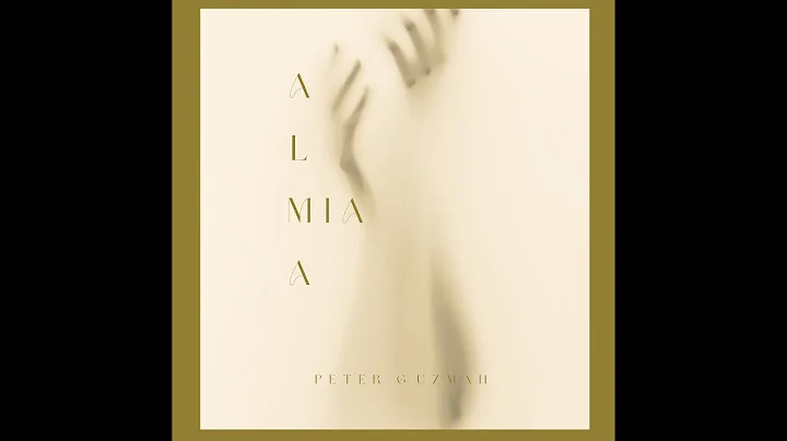 Peter Guzman - Alma Mia (Original Mix)