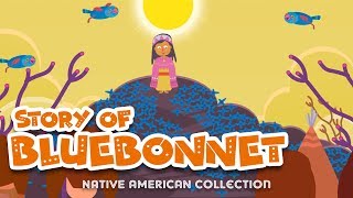 The Story of Bluebonnet – Native American Collection | Myths and Legends | EP04 | 4K Video