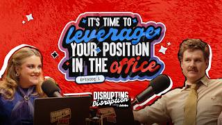 Disrupting Disruption E1: How to Actually Get Ahead at Work (Stop Making These Mistakes)