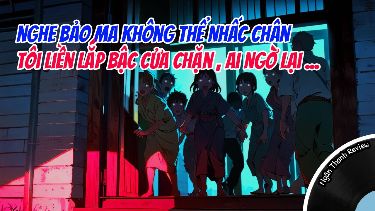 NGHE NÓI BẬC CỬA CÓ THỂ CHỐNG Q-UỶ, TÔI LIỀN LẮP THỬ AI NGỜ | FULL REVIEW [Truyện Audio]