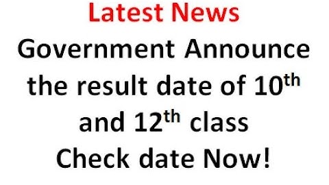 10th and 12th class result 2020 date announced today |Matric and Intermediate result 2020