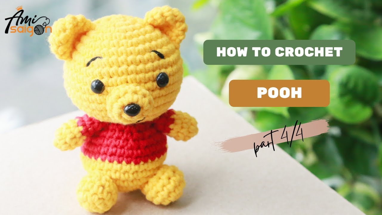 #203 | Pooh Bear Amigurumi Crochet Pattern (4/4) | How To Crochet Character Amigurumi | @AmiSaigon