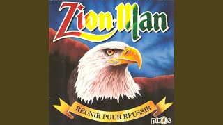 Video thumbnail of "Zion Man - Réunir pour réussir"
