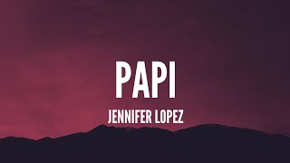 Download lagu Jennifer Lopez / Papi (Lyrics)