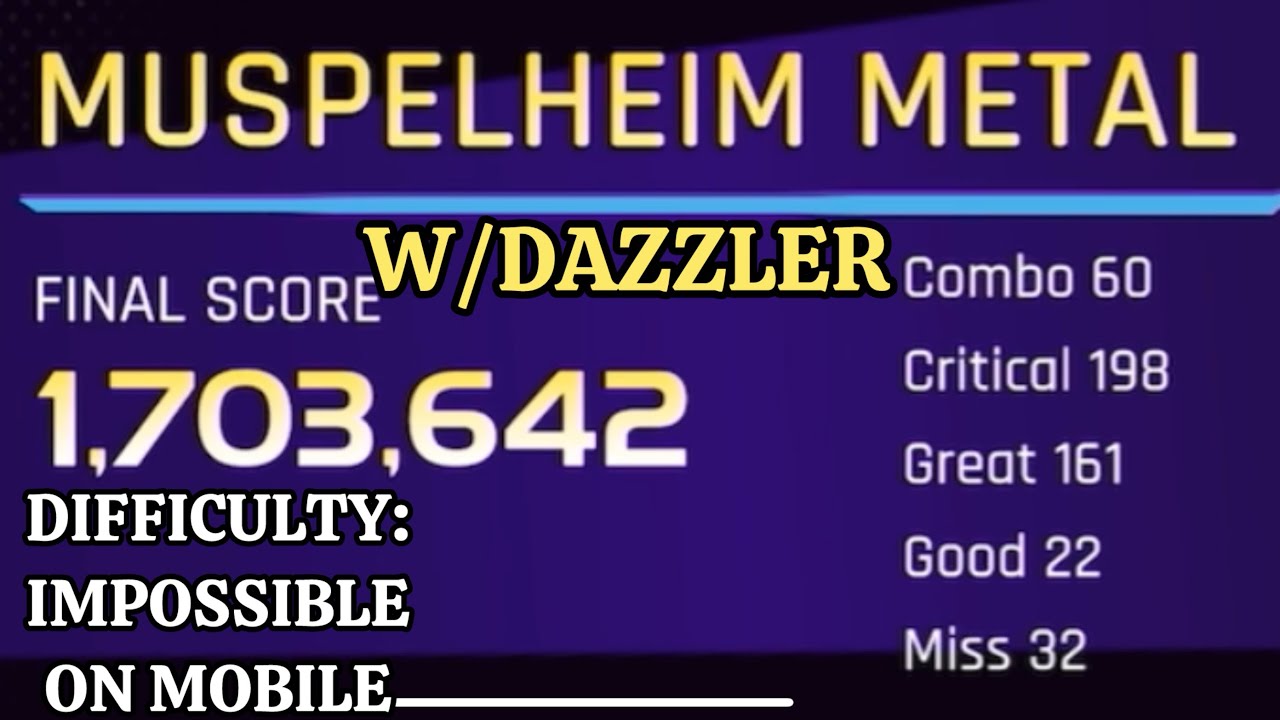 MUSPELHEIM METAL | IMPOSSIBLE | W/DAZZLER (this is Before Fixes go live, on mobile device)