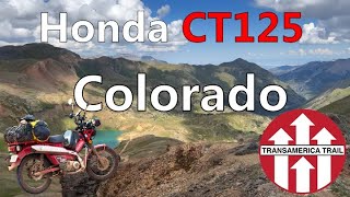 TransAmerica Trail Ep. 1  Honda CT125  Crossing Colorado