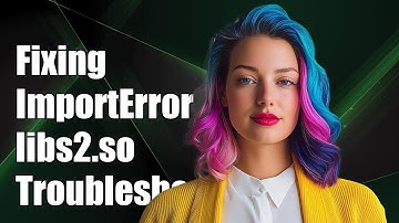 Fixing ImportError: libs2.so Cannot Open Shared Object File - Troubleshooting Guide