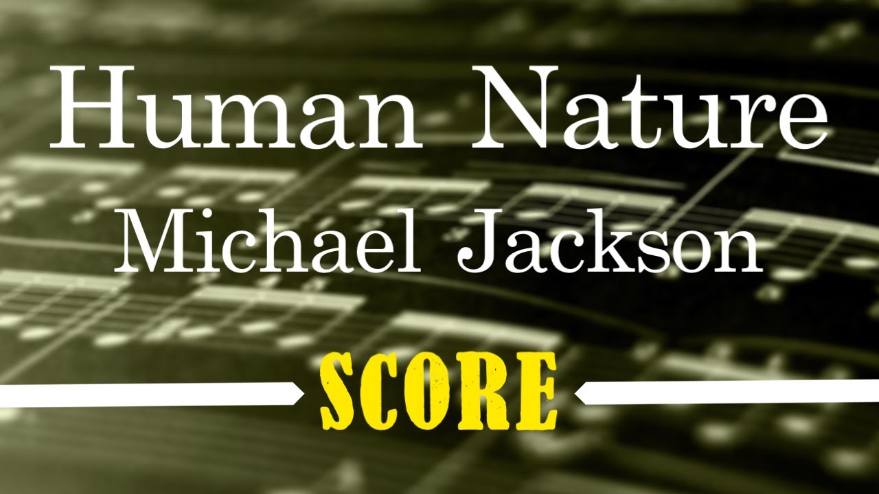 Human Nature - Michael Jackson (Score/Sheet Music)