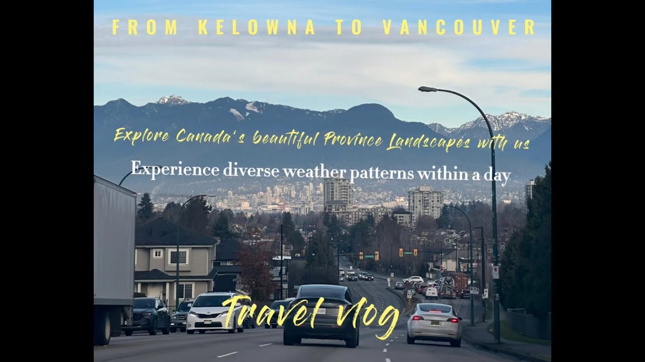 kelowna-to-vancouver-british-columbia-canada-experience-the-magic