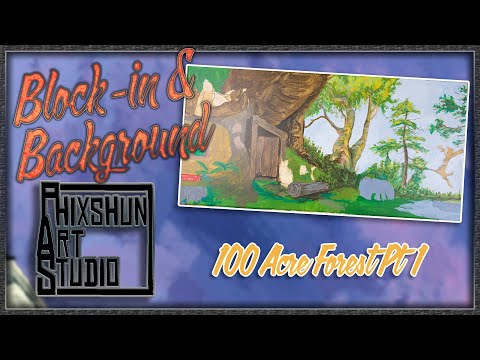 100 Acre Forest Pt 1 - Block-in & Background | Phixshun Art Studio | Acrylic Painting #winniethepooh
