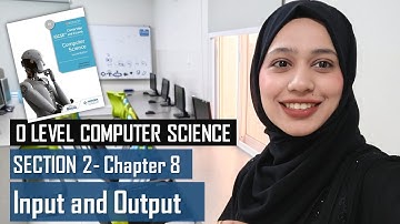Input and Output | Programming | Chapter 8 | Section 2 | O Level Computer Science