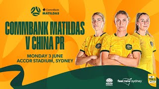 CommBank Matildas v China PR  Game 2 (Sydney) | International Friendly