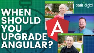 Upgrading Angular - how often and how quickly