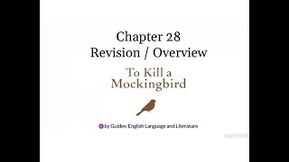 To Kill a Mockingbird: Chapter 28 Breakdown (Revision / Overview)
