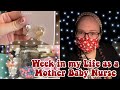 week in my life as a mother baby nurse🍼💘| nursery nurse, floating to L&amp;D, busy nights + ana luisa
