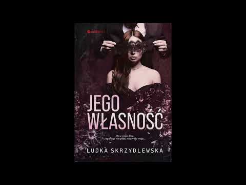 Jego własność P2 by Ludka Skrzydlewska • Erotyka • Romanse • Audiobook