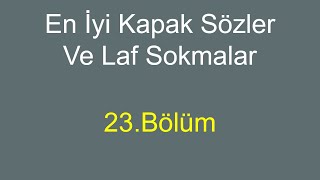 En İyi Kapak Sözler 23.Bölüm