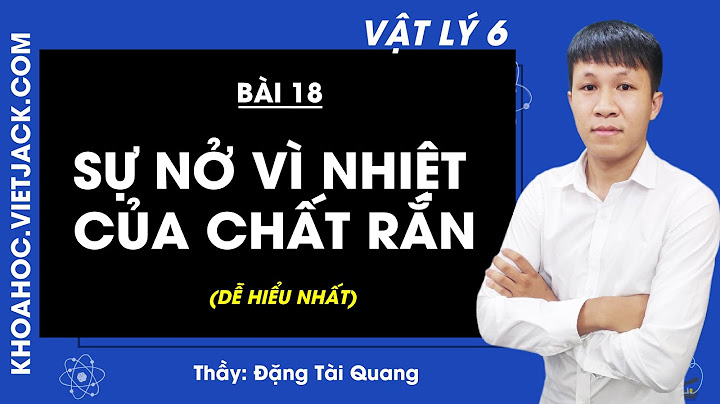 Bài tập vật lý lớp 6 bài 18 năm 2024