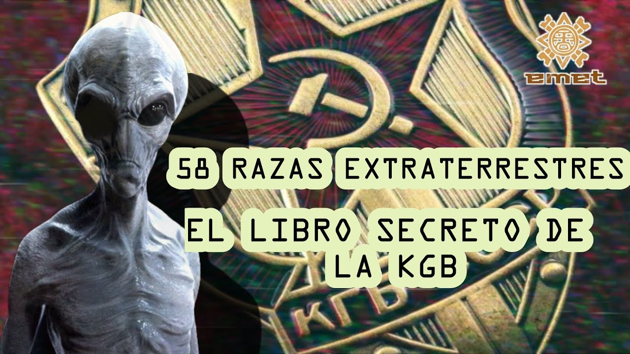 El LIBRO SECRETO de la KGB 👽 58 RAZAS EXTRATERRESTRES - YouTube