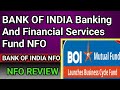 BANK OF INDIA Banking And Financial Services Fund NFO review | BOI NFO | Bank of India Mutual Fund 