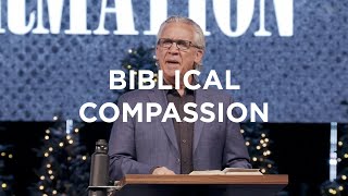 Biblical Compassion | Bill Johnson | Bethel Church