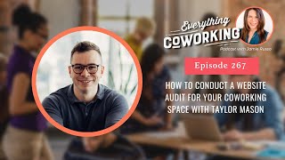How to Conduct a Website Audit for Your Coworking Space with Taylor Mason Profile