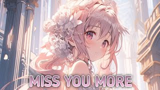 Nightcore – Miss You More (Lyrics)