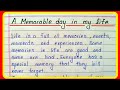 A memorable day in my life essay in english writing