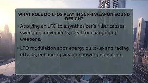 What Role Do LFOs Play In Sci-fi Weapon Sound Design? - The SciFi Reel