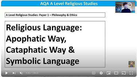 RELIGIOUS LANGUAGE: VIA NEGATIVA, VIA POSITIVA & SYMBOL (A LEVEL RELIGIOUS STUDIES)