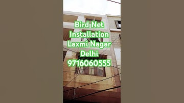 Bird Net Installation laxmi Nagar Delhi call 9716060555