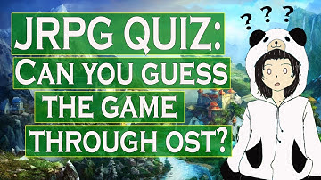 JRPG QUIZ | Can you guess the game through OST?