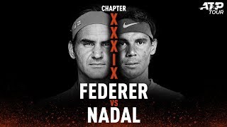 Roger Federer v Rafael Nadal: Chapter XXXIX