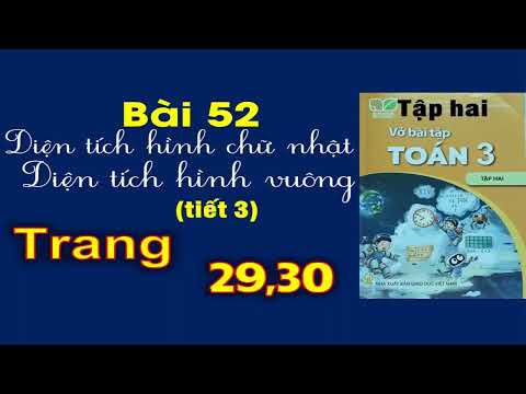 Video Vở Toán 3 sách Kết nối | Bài 52 Diện tích hình chữ... - youtube