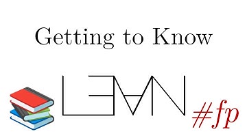 📚 Getting to Know LEAN (“Functional Programming in Lean” #1)