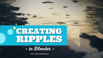 Blender Tutorial: How to Create Ripples Effect