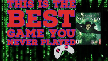 The Matrix Path of Neo: The Best Game You Never Played