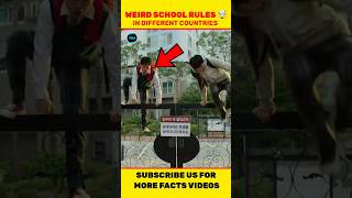 Weird School Rules In Different Countries #School #Shorts