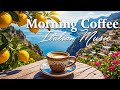 Morning Coffee In Italy 🌅☕  2+ Hours of Relaxing Mediterranean Music & Scenic Bliss