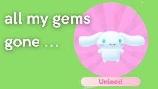 spending 100 + gacha tix for CINNAMOROLL