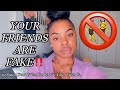 HOW TO KNOW IF YOUR FRIENDS ARE FAKE | Luxury Tot